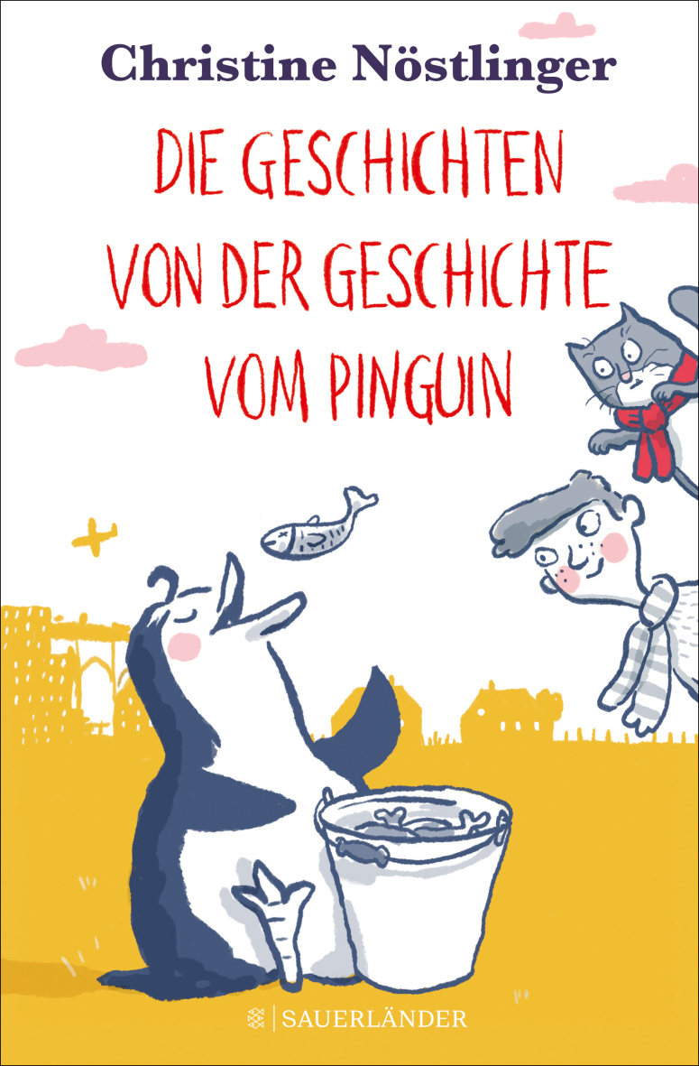 Die Geschichten von der Geschichte vom Pinguin_Fischer-Sauerländer.