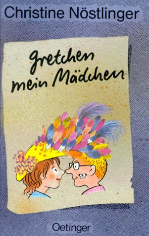 Gretchen mein Mädchen_Oetinger.